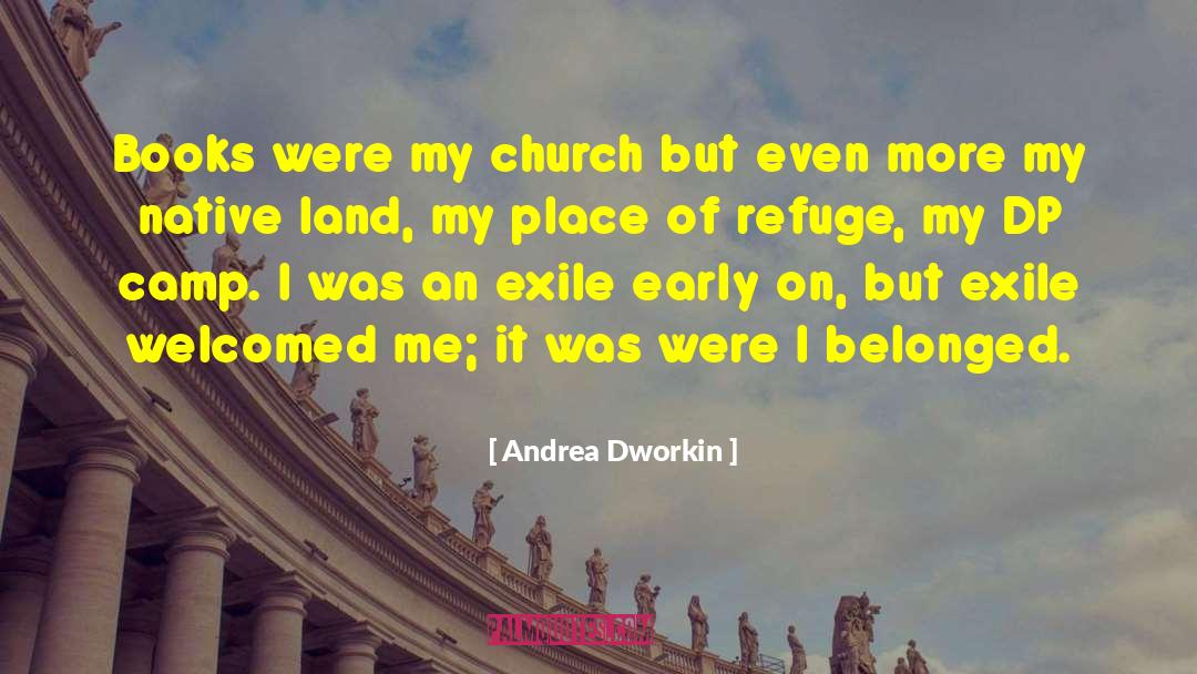 Native Land quotes by Andrea Dworkin