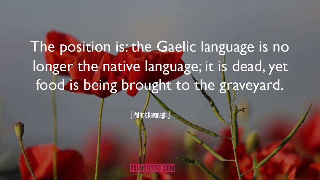 Native Language quotes by Patrick Kavanagh