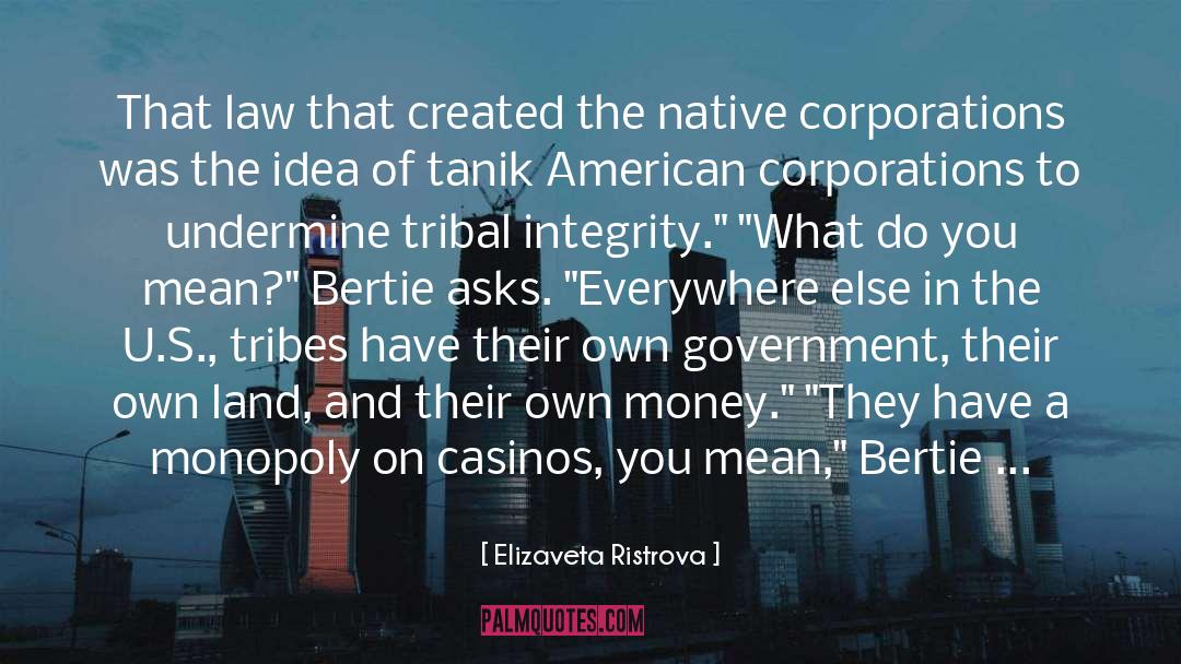 Native People quotes by Elizaveta Ristrova