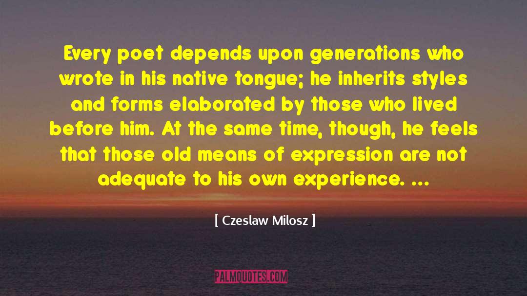 Native Tongue quotes by Czeslaw Milosz