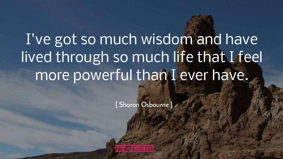 Native Wisdom quotes by Sharon Osbourne