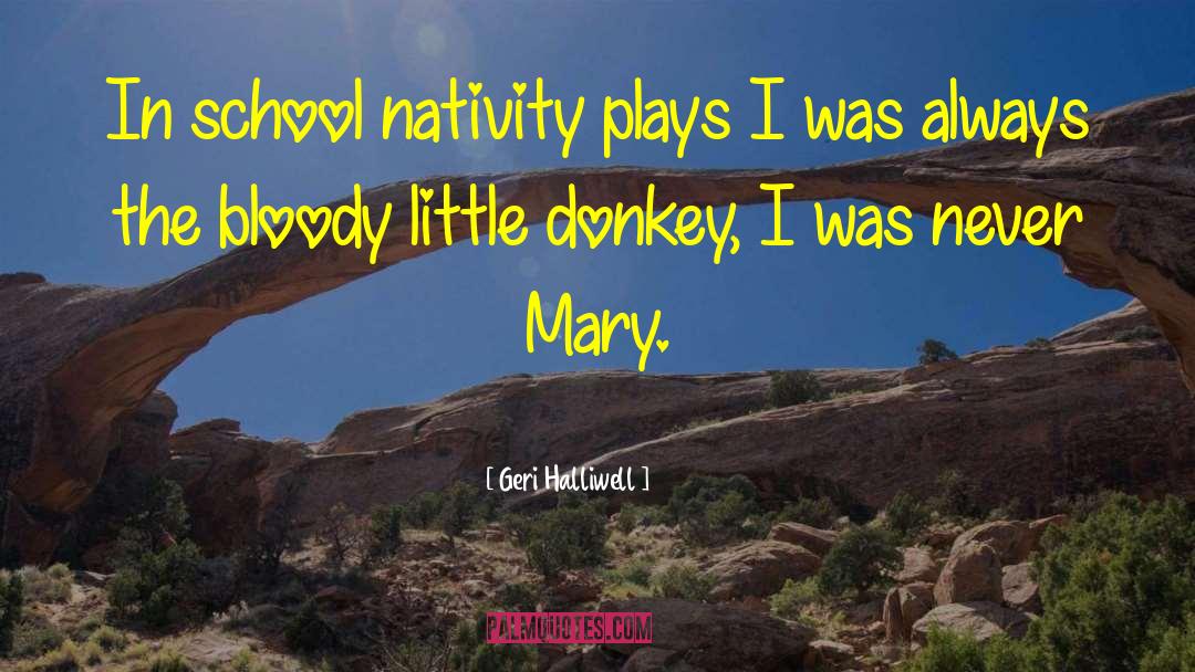 Nativity quotes by Geri Halliwell