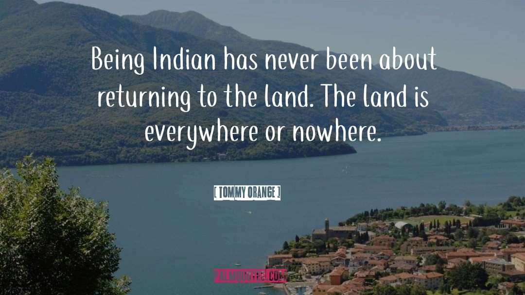 Natrajs Indian quotes by Tommy Orange