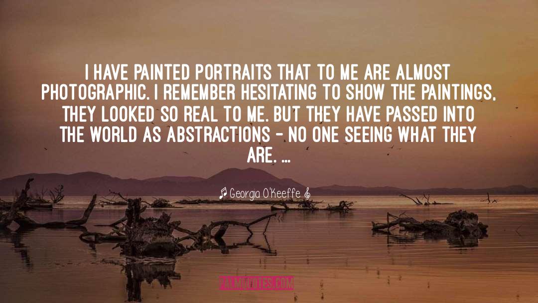 Nattier Portraits quotes by Georgia O'Keeffe