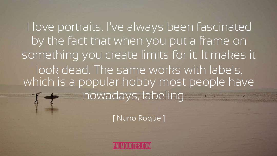 Nattier Portraits quotes by Nuno Roque