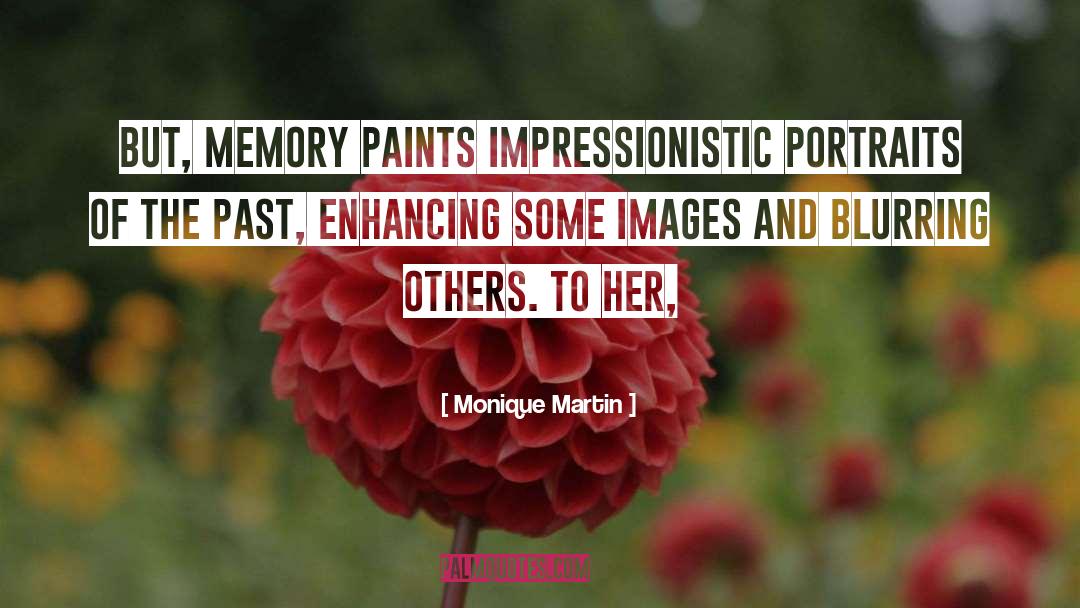 Nattier Portraits quotes by Monique Martin