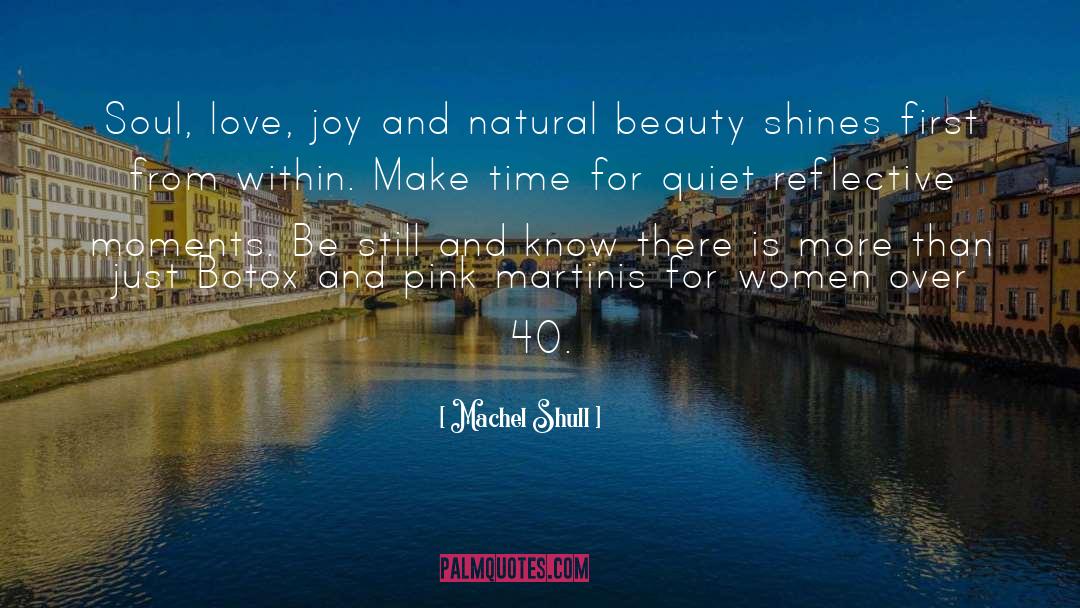 Natural Beauty Is Better quotes by Machel Shull