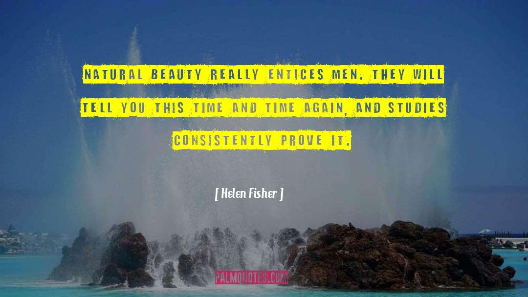 Natural Beauty quotes by Helen Fisher