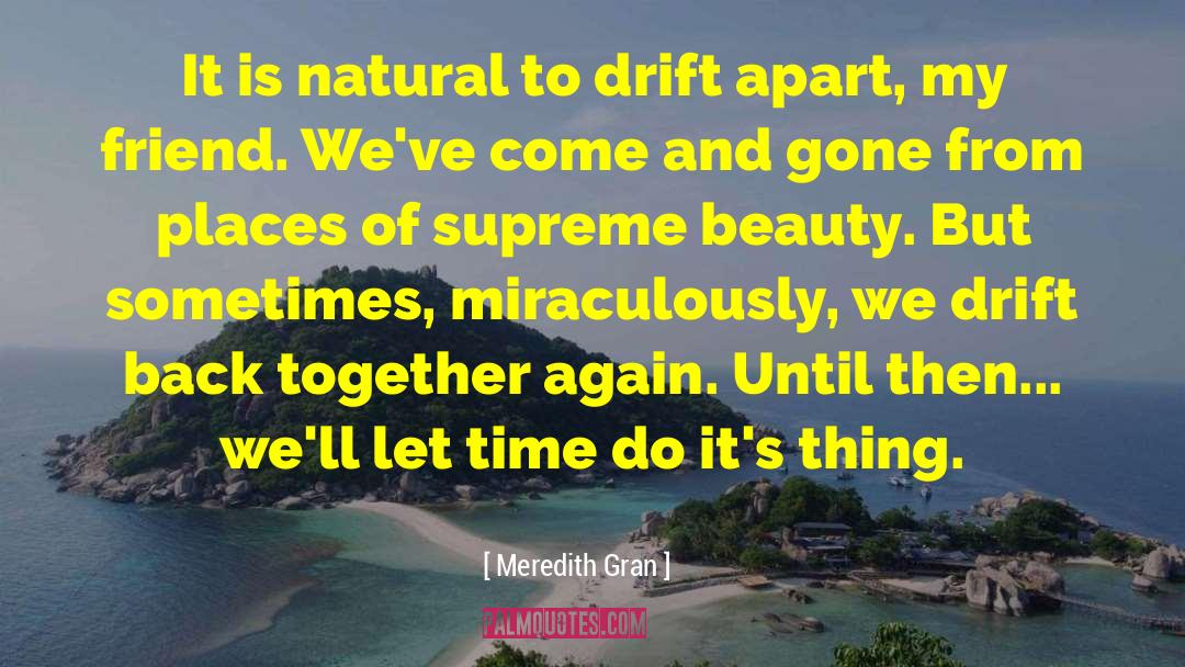 Natural Beauty Scenery quotes by Meredith Gran