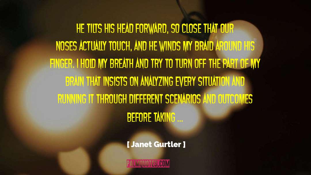 Natural Consequences quotes by Janet Gurtler