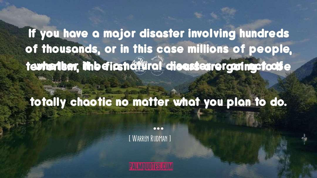Natural Disaster quotes by Warren Rudman