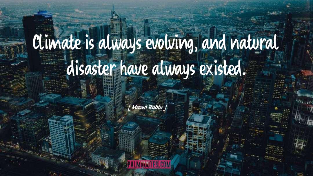 Natural Disaster quotes by Marco Rubio