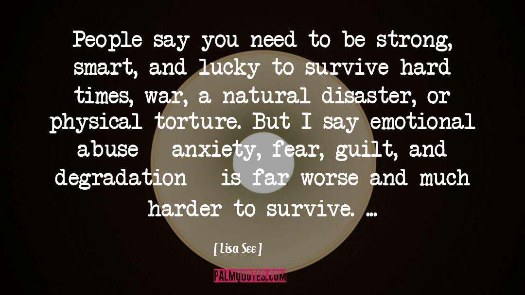 Natural Disaster quotes by Lisa See