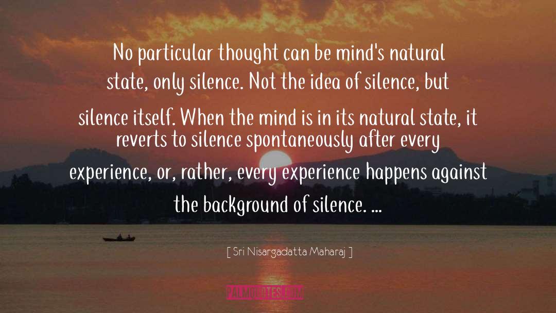 Natural Endowment quotes by Sri Nisargadatta Maharaj