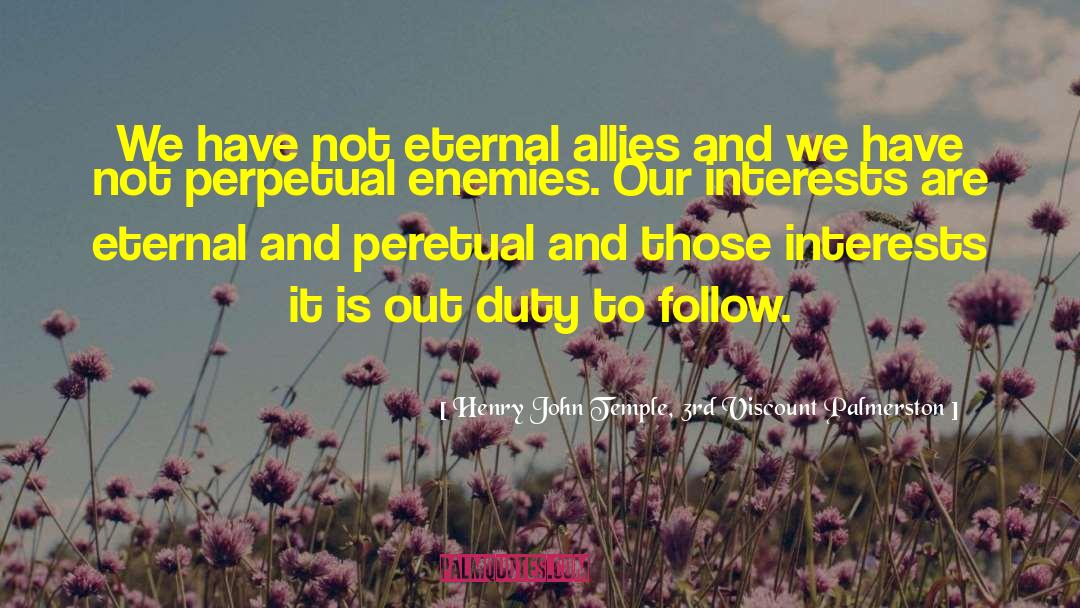 Natural Enemies quotes by Henry John Temple, 3rd Viscount Palmerston