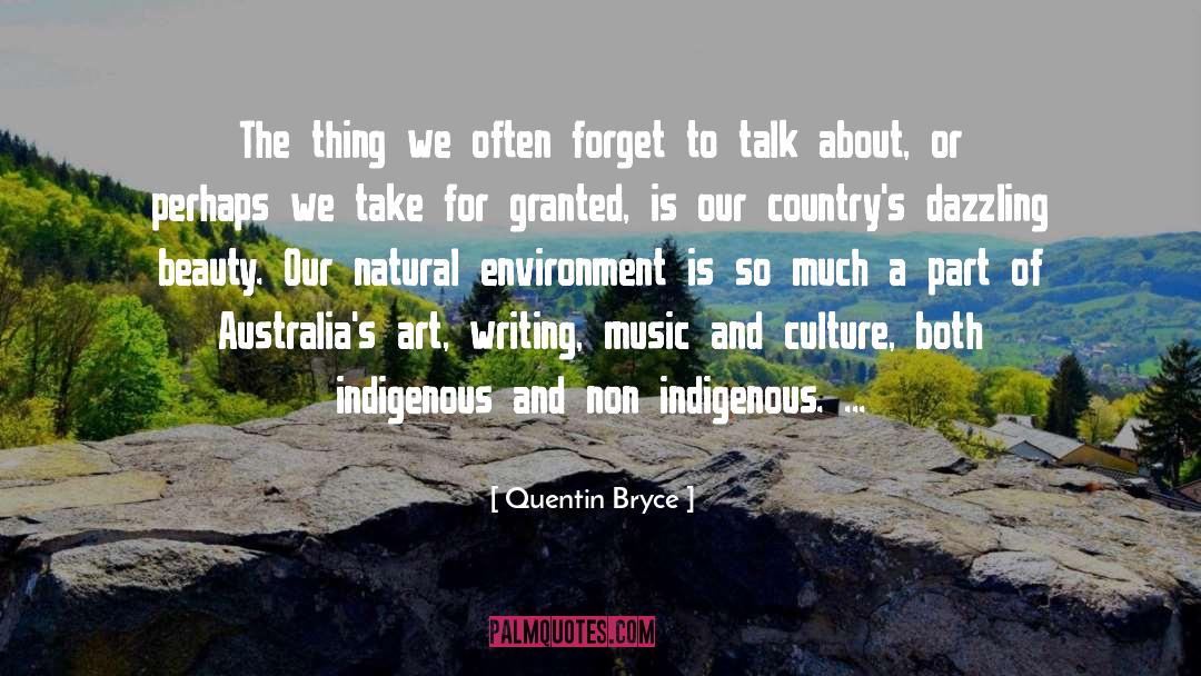 Natural Environment quotes by Quentin Bryce