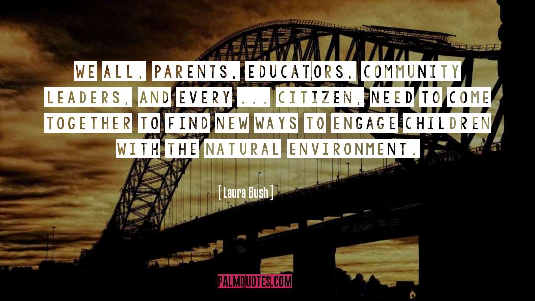 Natural Environment quotes by Laura Bush