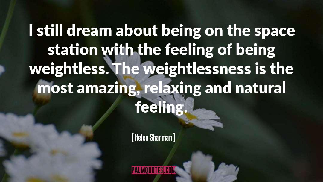 Natural Feeling quotes by Helen Sharman