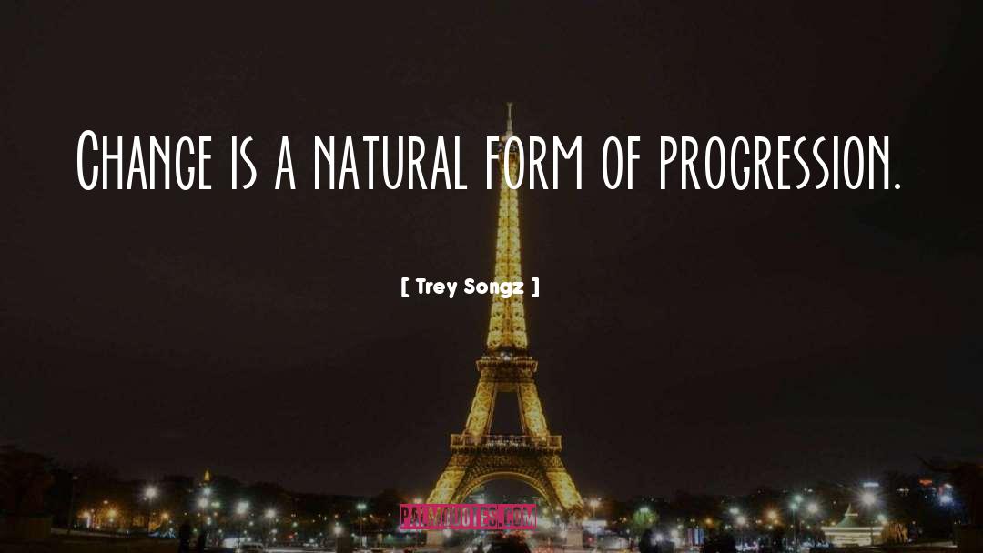 Natural Forms quotes by Trey Songz