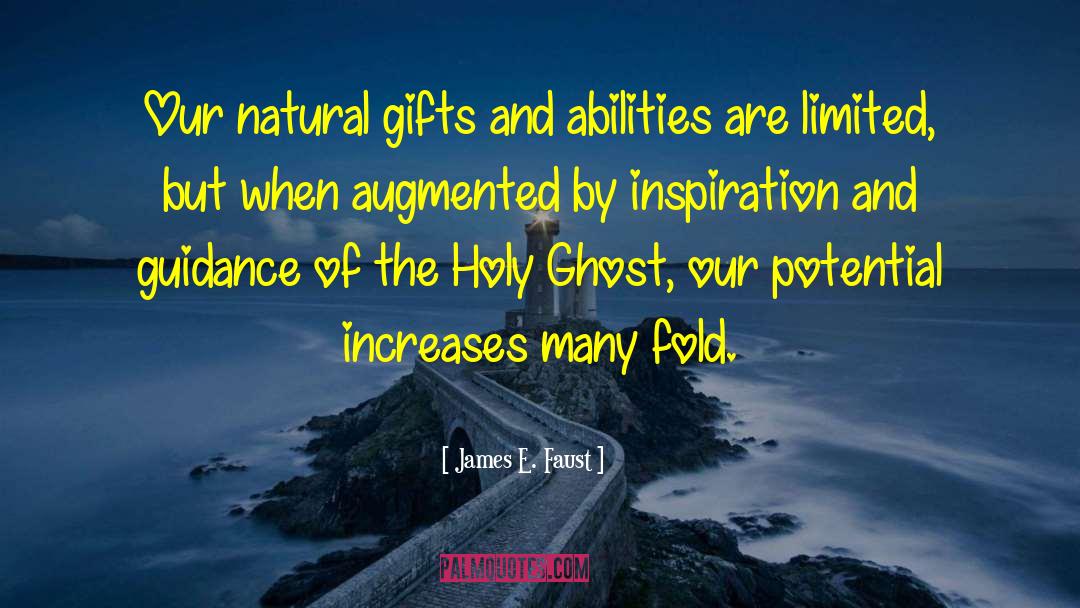 Natural Gifts quotes by James E. Faust