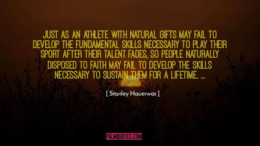 Natural Gifts quotes by Stanley Hauerwas