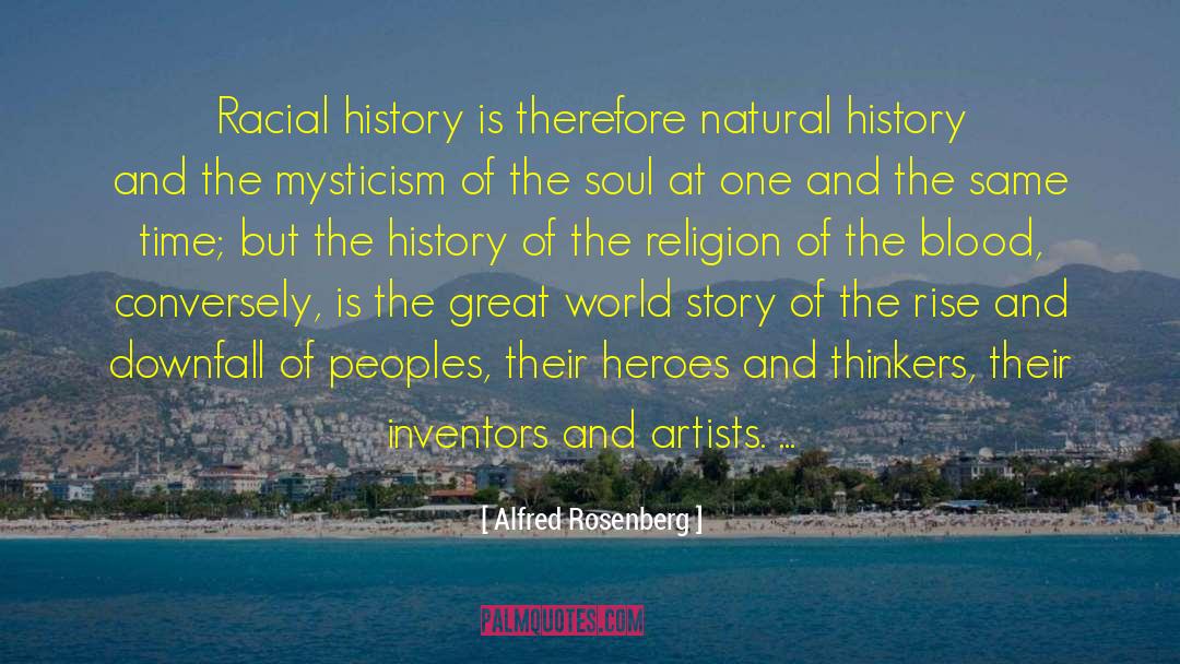 Natural History quotes by Alfred Rosenberg