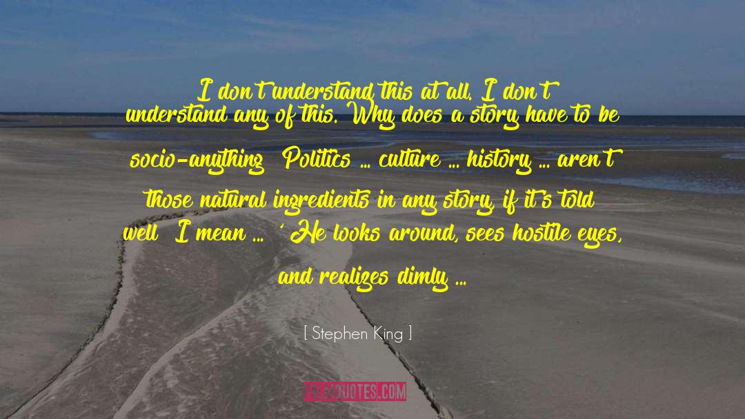 Natural Ingredients quotes by Stephen King