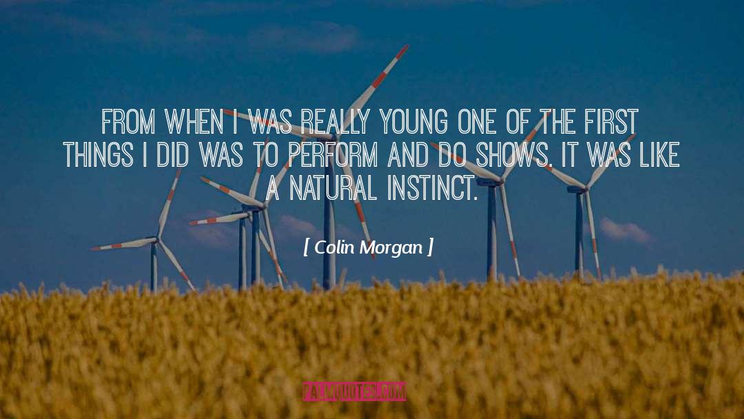 Natural Instinct quotes by Colin Morgan