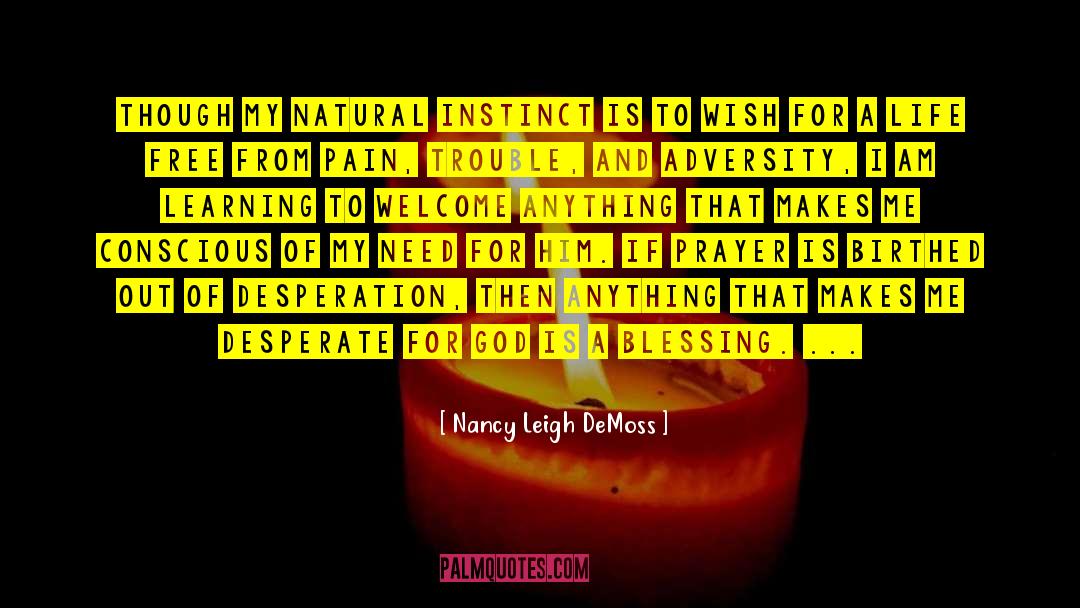 Natural Instinct quotes by Nancy Leigh DeMoss
