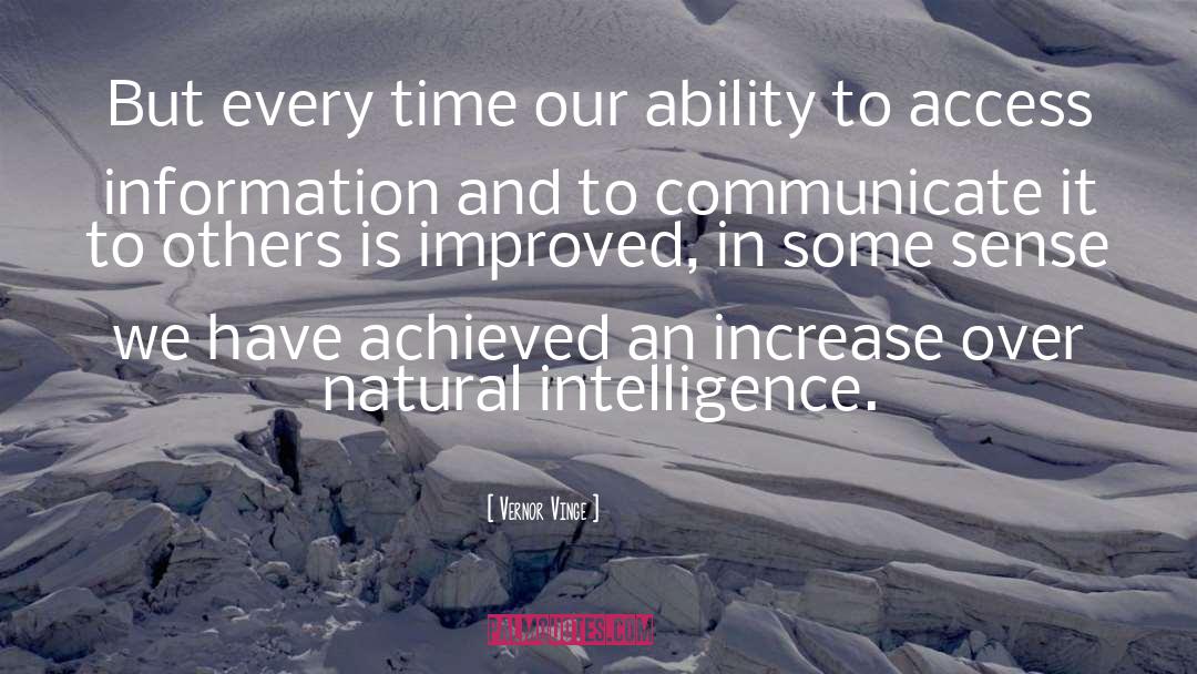 Natural Intelligence quotes by Vernor Vinge