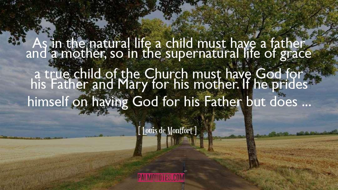 Natural Life quotes by Louis De Montfort