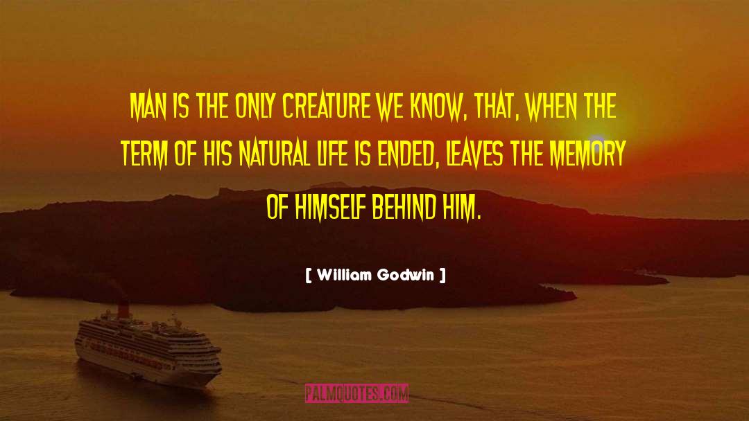 Natural Life quotes by William Godwin