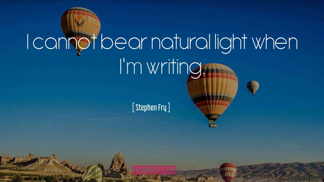 Natural Light quotes by Stephen Fry