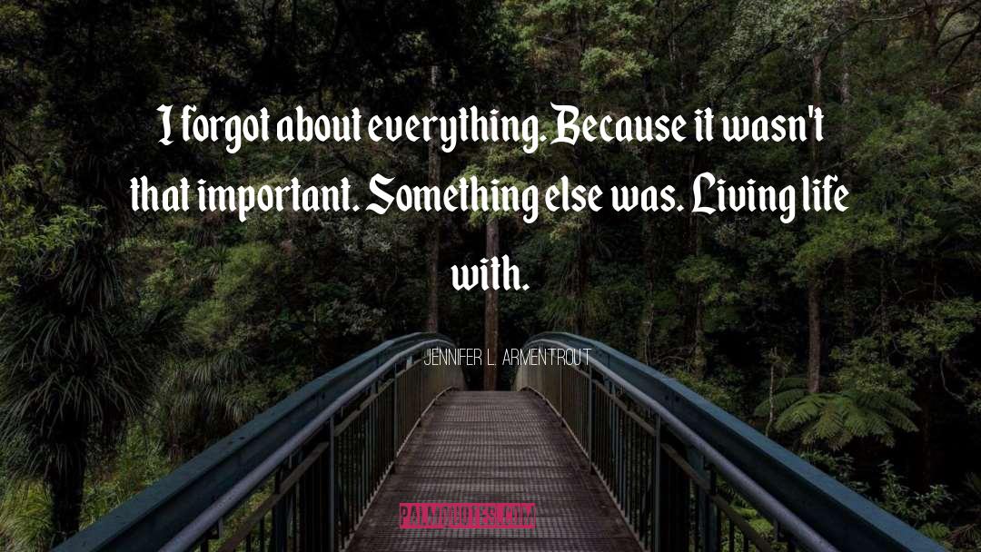 Natural Living quotes by Jennifer L. Armentrout