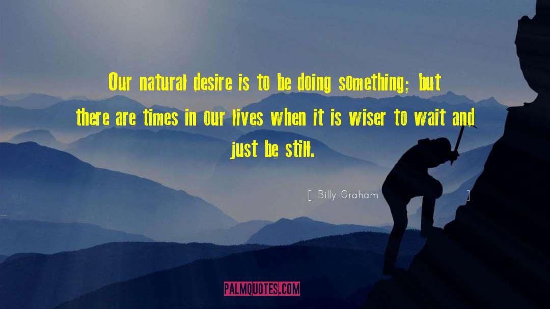 Natural Look quotes by Billy Graham