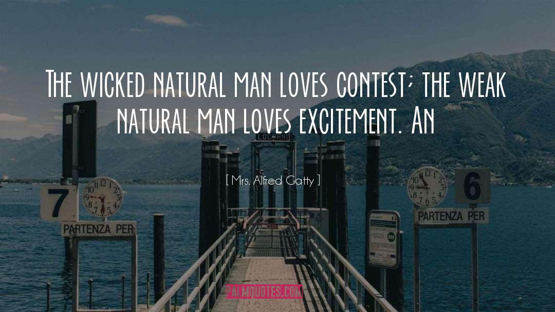 Natural Man quotes by Mrs. Alfred Gatty