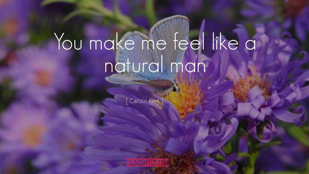 Natural Man quotes by Carole King