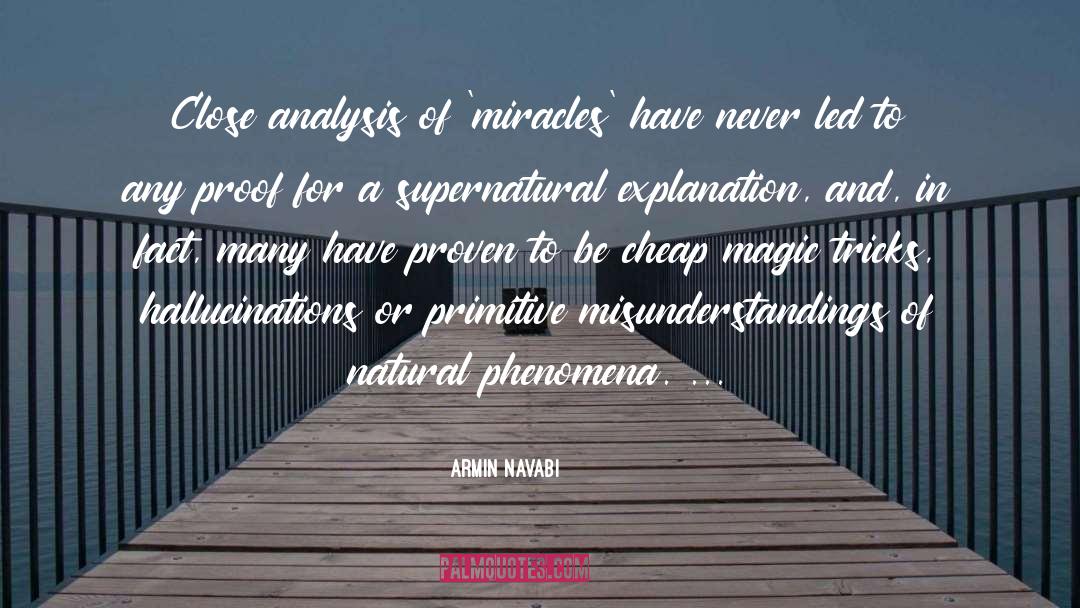 Natural Phenomena quotes by Armin Navabi