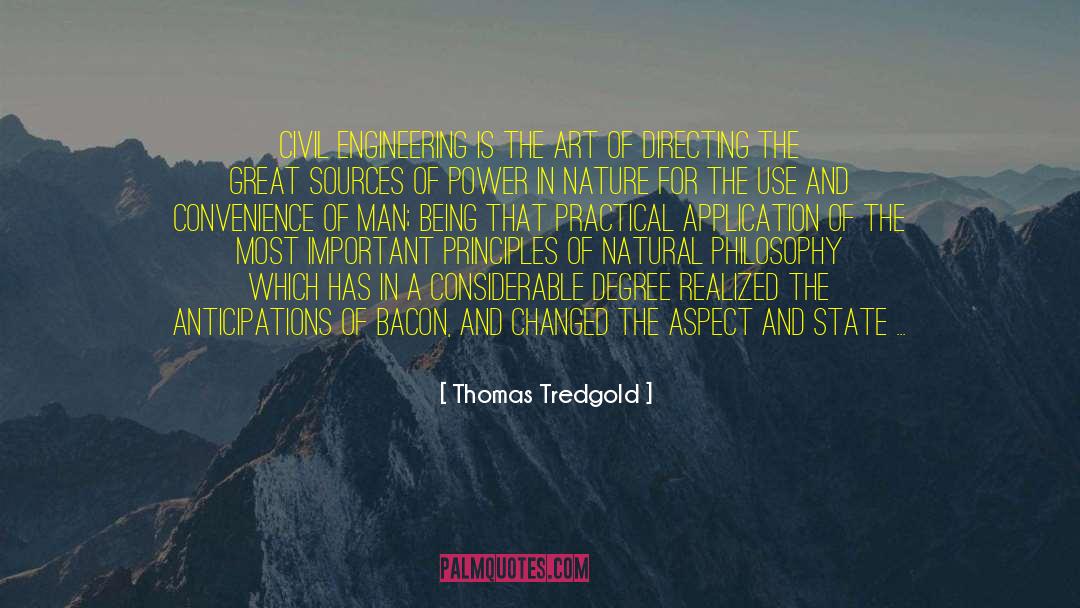Natural Philosophy quotes by Thomas Tredgold