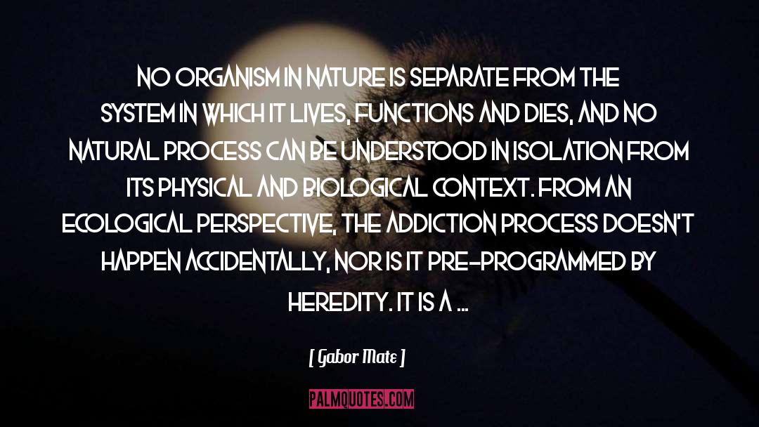 Natural Process quotes by Gabor Mate