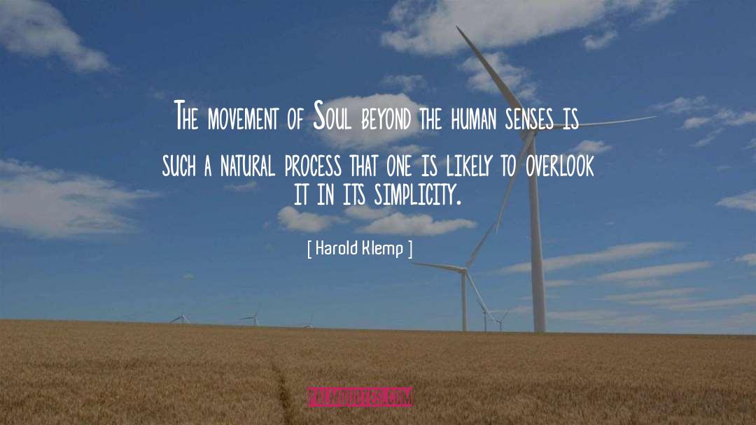 Natural Process quotes by Harold Klemp