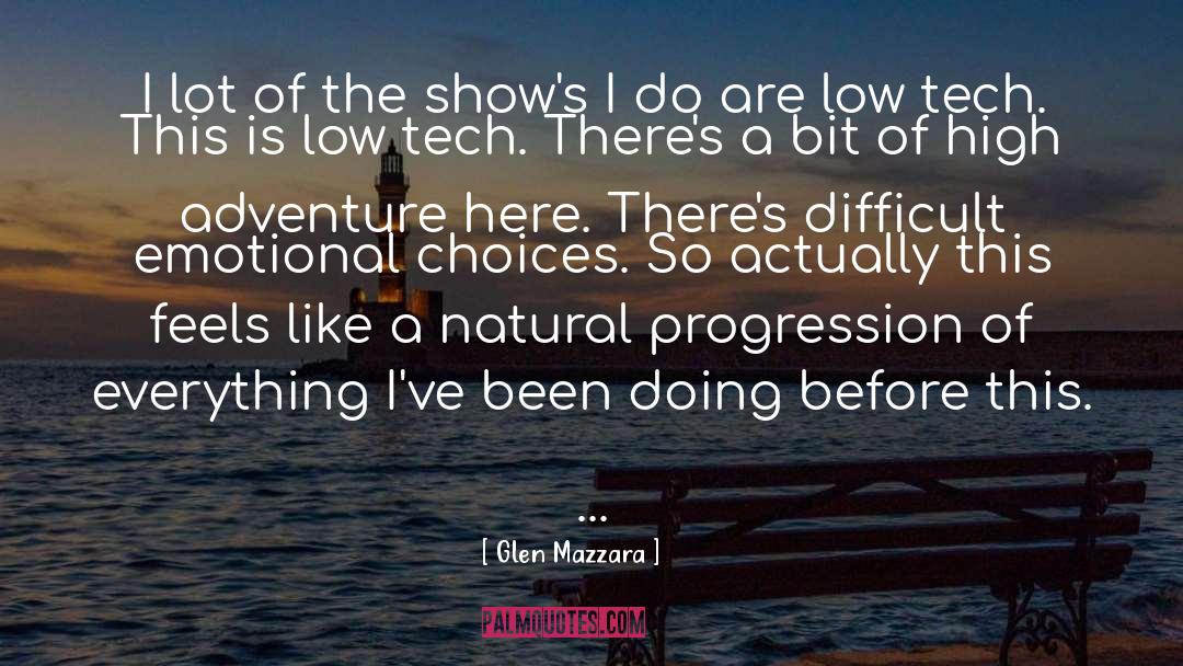 Natural Progression quotes by Glen Mazzara