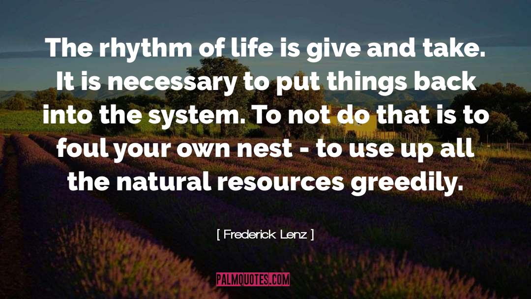 Natural Resources quotes by Frederick Lenz