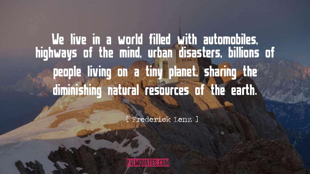 Natural Resources quotes by Frederick Lenz