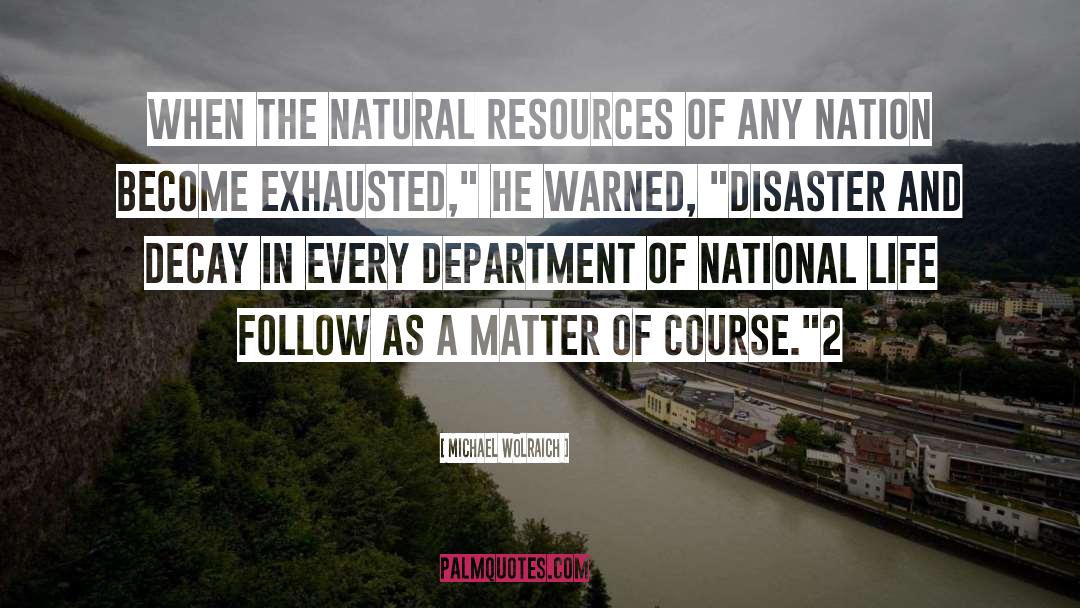 Natural Resources quotes by Michael Wolraich