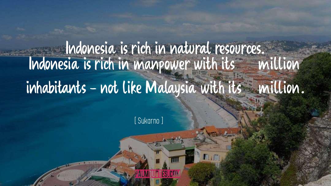 Natural Resources Short quotes by Sukarno