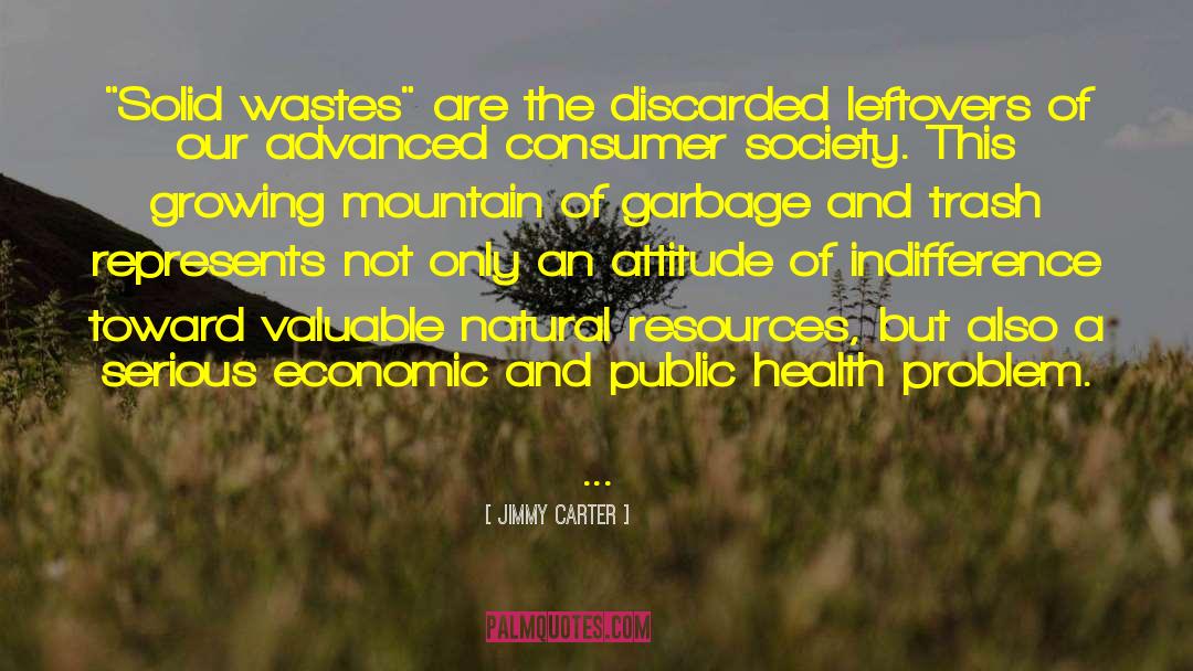 Natural Resources Short quotes by Jimmy Carter