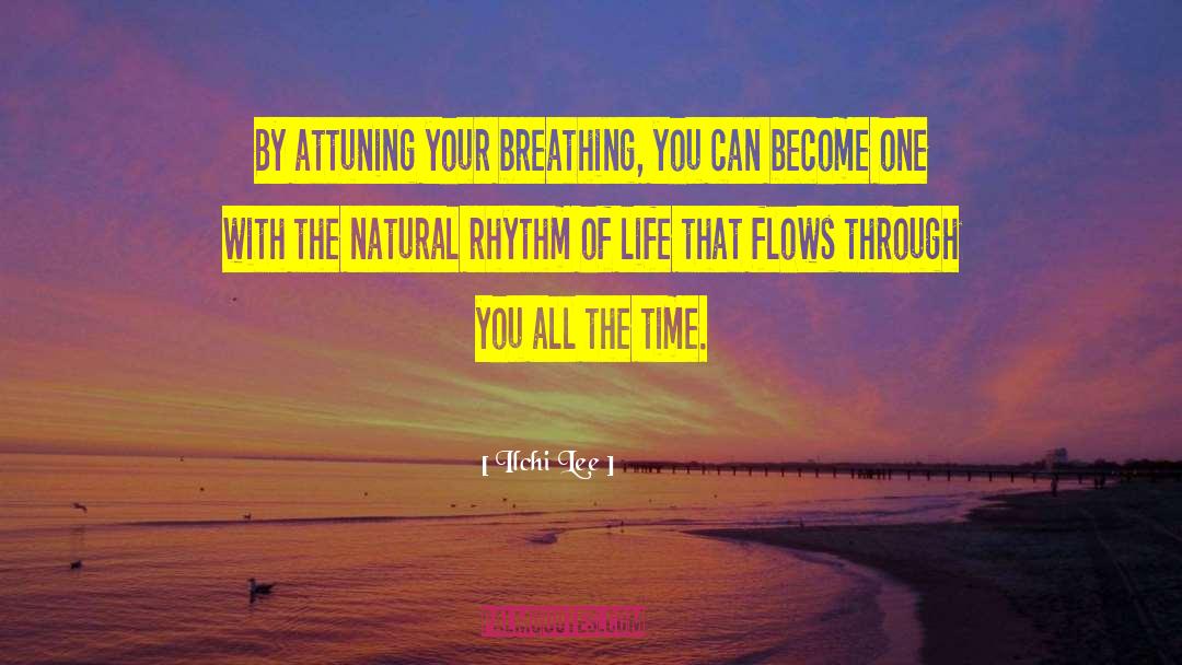 Natural Rhythm quotes by Ilchi Lee
