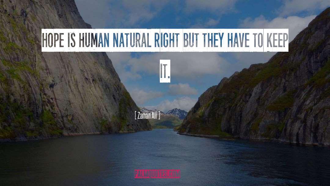 Natural Right quotes by Zaman Ali