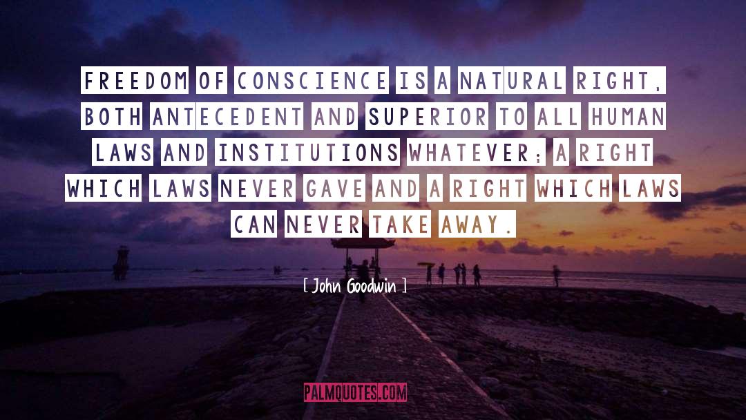 Natural Right quotes by John Goodwin